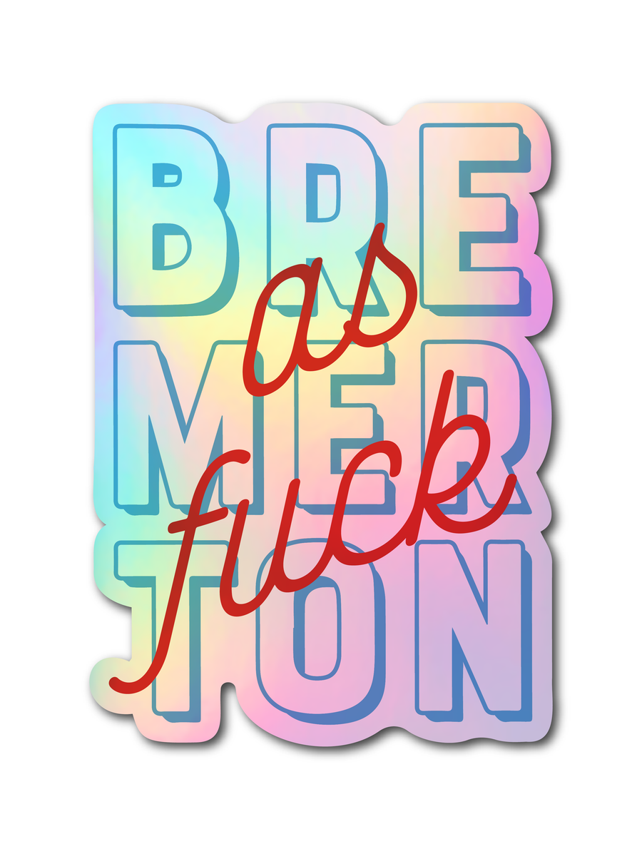Bremerton AF · Holographic Sticker