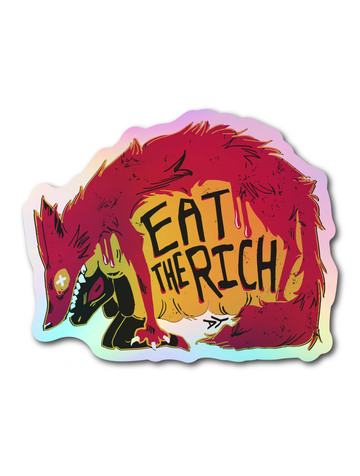 Eat the Rich · Holographic Sticker